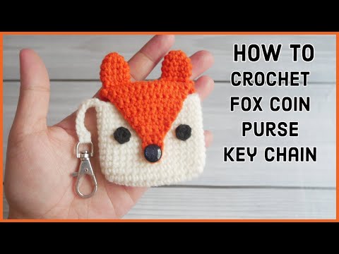 How To Crochet Fox Coin Purse Key Chain