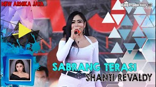 Sabrang Terasi - Shanti Revaldy - New Arnika Jaya - Ds.Juntikedokan Juntinyuat Indramayu
