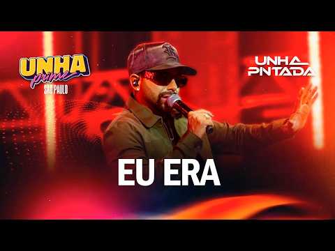 Unha Pintada - Eu Era | Ao Vivo no Unha Prime São Paulo