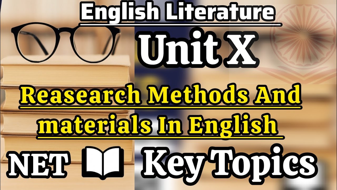 UGC NET English Unit 10 | Research Methods & Materials | Complete Guide for NET | English Unit X 