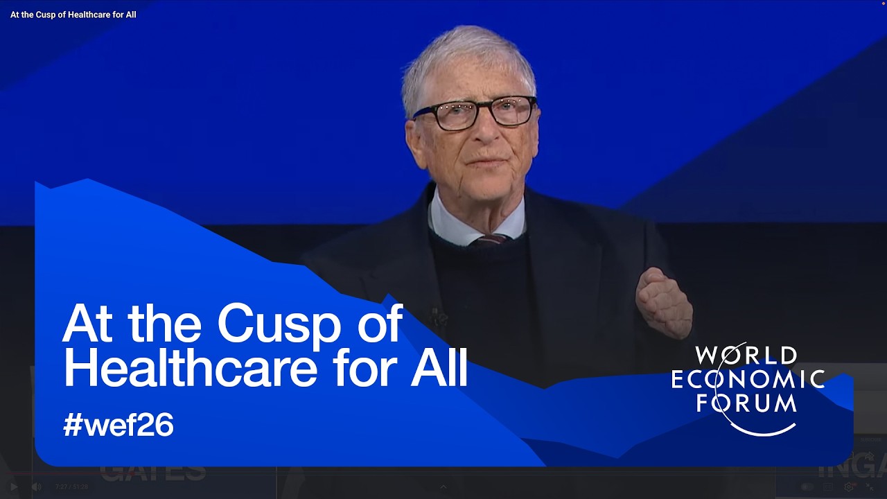 At the Cusp of Healthcare for All | World Economic Forum Annual Meeting 2026