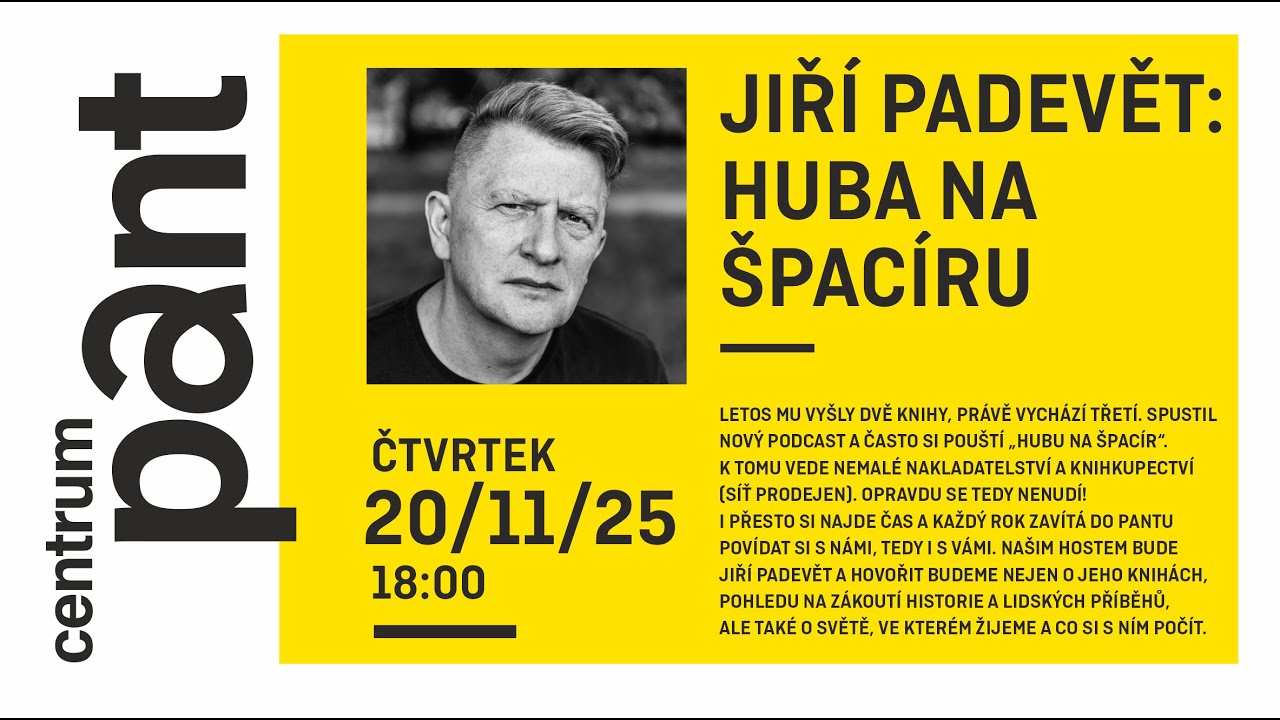 Jiří Padevět: Huba na špacíru