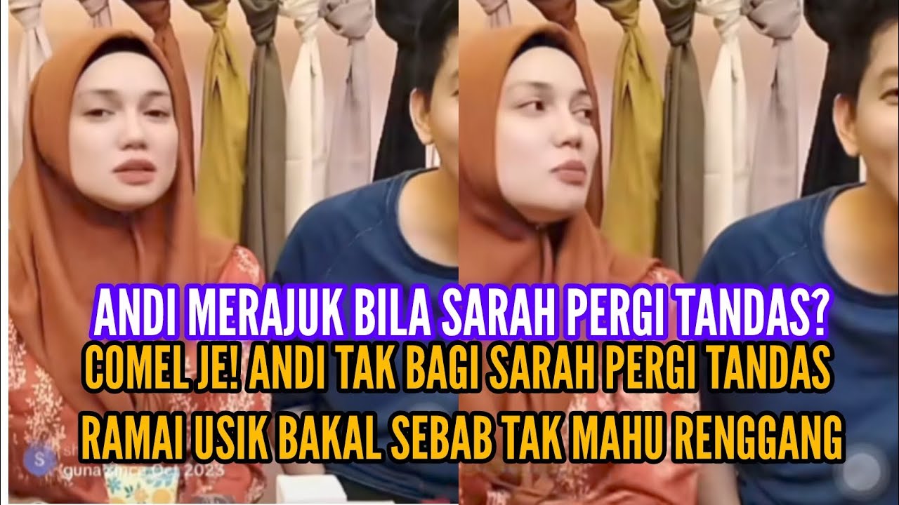 ANDI TAK BAGI PUTERI SARAH PERGI TANDAS? NANTI LAU YOU PEGI! TAPI SARAH DAH TAK TAHAN🤣🤣