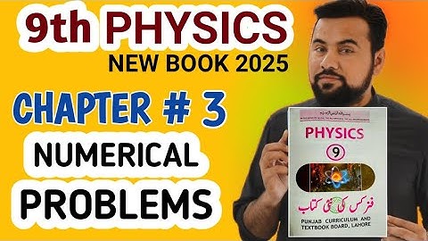 Numerical Problems Chapter 3 Dynamics || 9th class Physics || New Book 2025
