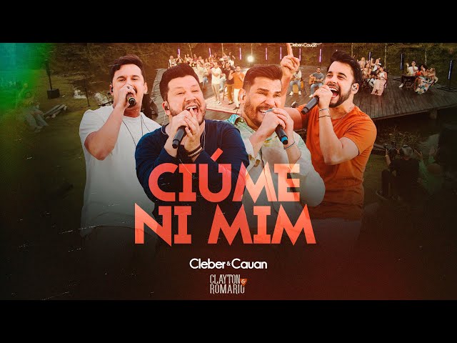 Cleber & Cauan - Ciume Ni Mim