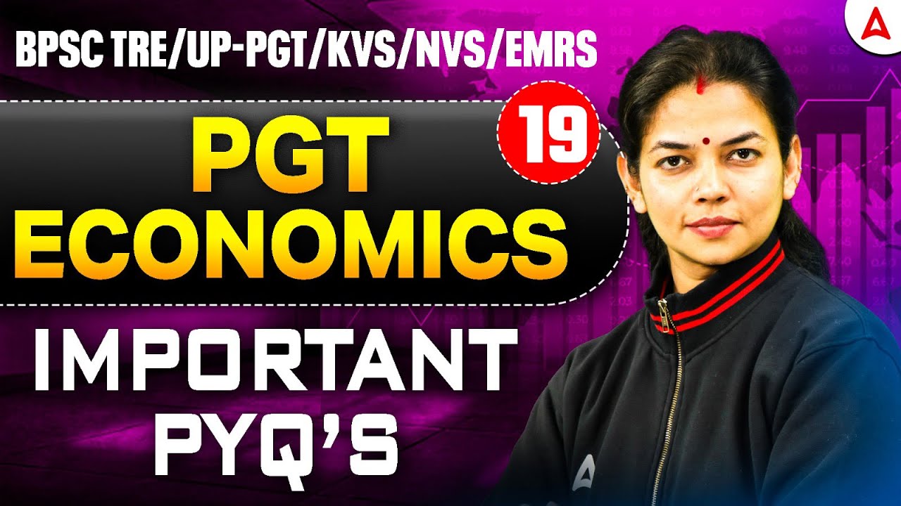 BPSC TRE PGT Economics Classes | KVS/NVS PGT Economics Preparation | EMRS PGT Economics By Vimpy Mam