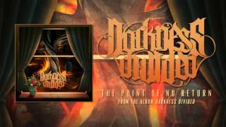 Darkness Divided - The Point Of No Return (Audio)