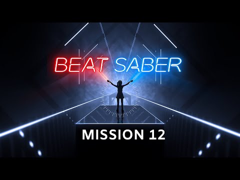 Beat Saber Campaign. Mission 12. Virtual Reality. Oculus Quest
