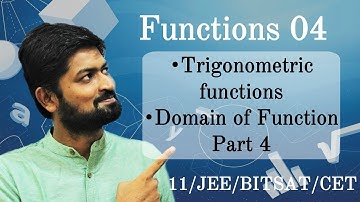 Functions 04 | Trigonometric Functions | Domain of function part 4 | JEE/BITSAT/CET/ Class 11