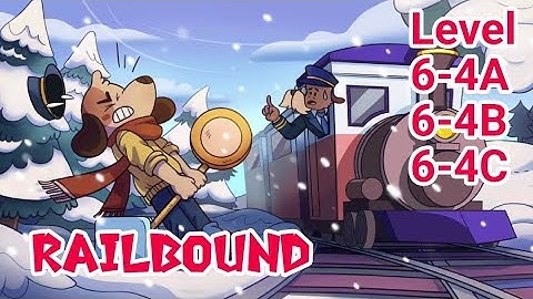 Railbound Level 6 | 6-4A, 6-4B, 6-4C walkthrough