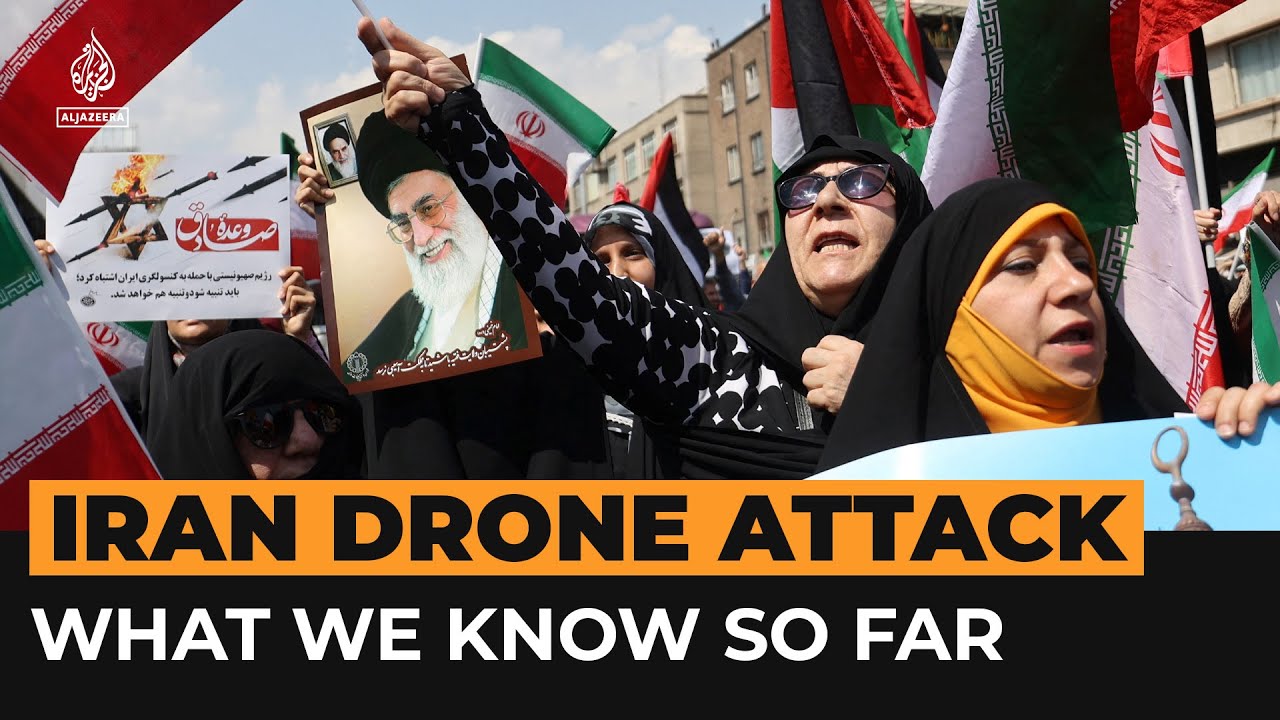 What we know so far about drone attack on Iran | Al Jazeera Newsfeed