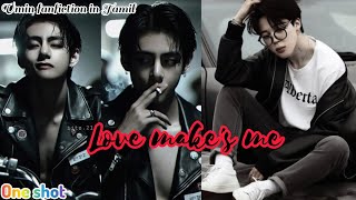 BTS vmin fanfiction in tamil 💕/ love make's me🥂 / one shot /#btsfftamilvoice