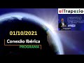 Conexão Ibérica (01/10/21- III «Foro La Toja» -A Toxa-; medicina ibérica; elecciones PT)|EL TRAPEZIO