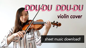 《DDU-DU DDU-DU》- BLACKPINK (블랙핑크) Violin Cover (w/Sheet Music)