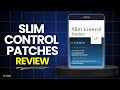 Slim Control Patches Review: Legit Or Scam? Do These Patches Really Work?