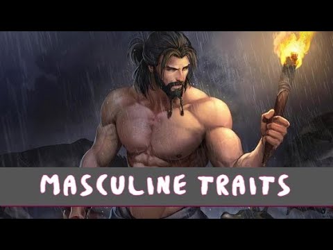 7 MASCULINE Traits