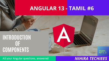 Angular 13 tutorial in Tamil #part6 Components || nihira techiees