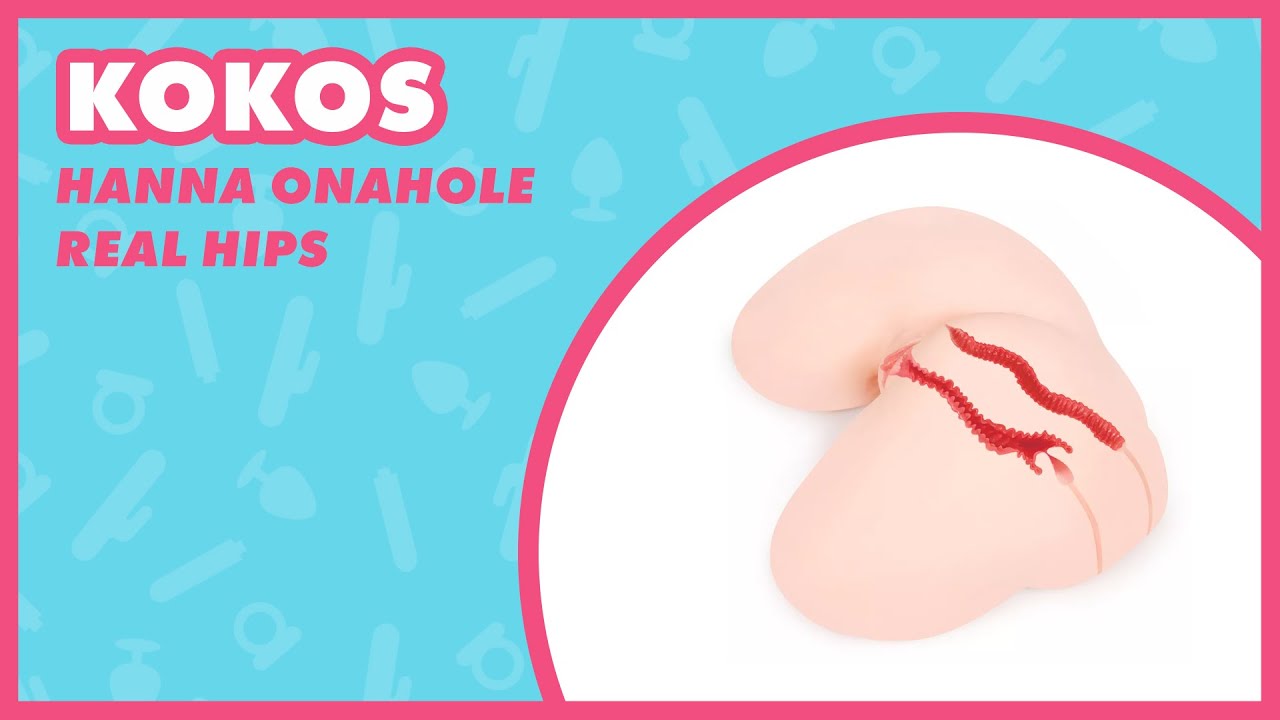 Обзор вибратора Kokos Hanna Onahole Real Hips ✨ Реалистичный дизайн и особенности | 💗 EasyToys