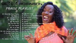 Glacia Robinson -  Praise Playlist