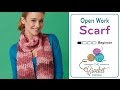 How to Crochet A Scarf: Openwork Scarf Pattern | EASY | The Crochet Crowd