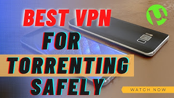 Best VPN For Torrenting 2025 - Torrenting VPNs for P2P File Sharing