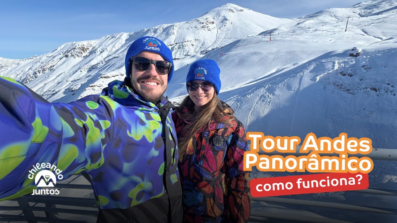 Tour Panorâmico na neve no Chile: Conheça a Cordilheira dos Andes com a Chileando Juntos