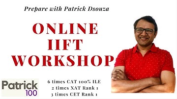 Online IIFT Workshop | IIFT | Patrick Dsouza | 6 times CAT 100%iler