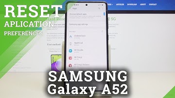 How to Reset App Preferences in SAMSUNG Galaxy A52 – Restore App Defaults