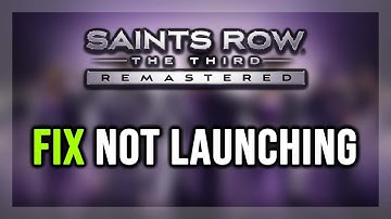 How to FIX Saints Row: The Third Not Launching/Won