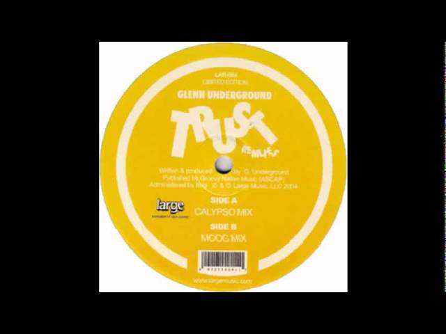 Glenn Underground - Trust (Calypso Mix)