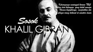 MENGENAL SOSOK KHALIL GIBRAN HINGGA TERKENAL | touching tv