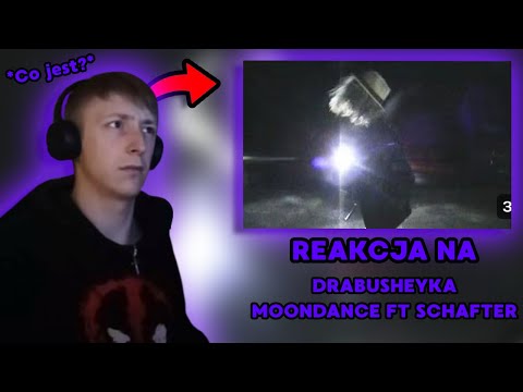 DRABUSHEYKA - MOONDANCE FT SCHAFTER EXCEL REAKCJA