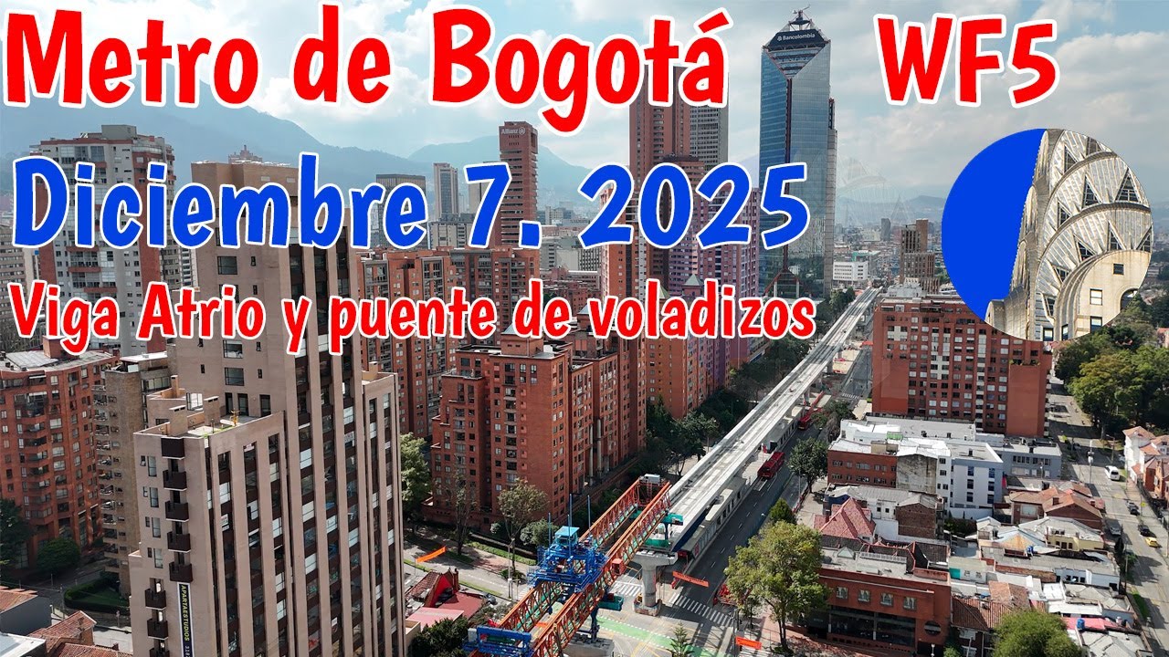 Puente de Voladizos Viga Atrio y Estación 15 Metro de Bogotá WF5