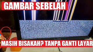 TV LED POLYTRON PLD24T8511 GAMBAR SEBELAH , MASIH BISAKAH DIPERBAIKI TANPA GANTI PANEL LCDNYA?