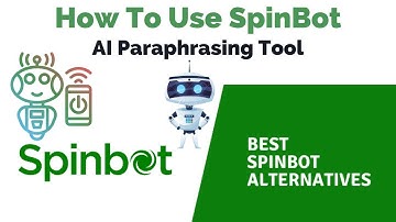 How to use Spinbot || Spinbot Tutorial - AI Paraphrasing Tool AI that makes Writing Easy.