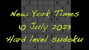 Sudoku solution – New York Times sudoku 10 July 2023 Hard level