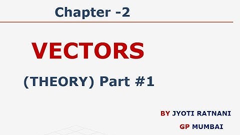 Sem -1 Vectors Theory  Part-1  Chapter-2 (Basic Mathematics) #maths #vectors #polytechnic