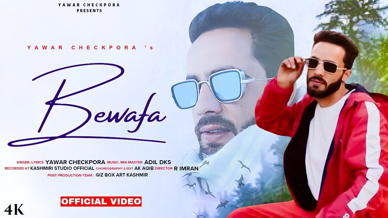 BEWAFA | YAWAR CHECKPORA | ADIL DKS | New Heart Touching Sad Kashmiri Song 2024