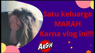 SATU KELUARGA MARAH KARENA VLOG INI