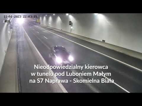 Nieodpowiedzialny kierowca w tunelu pod Luboniem Małym na S7 Naprawa - Skomielna Biała