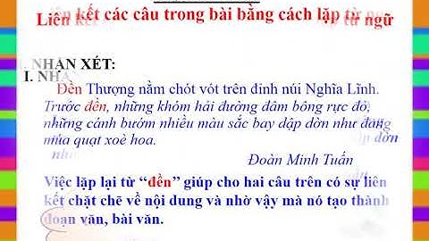 Tiếng Việt Khối 5: Tuần 25 - Luyện từ và câu - Liên kết các câu trong bài bằng cách lặp từ ngữ