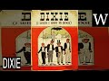DIXIE (song) - WikiVidi Documentary