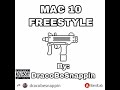 Dracobesnappin  mac 10 freestyle