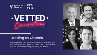Vet the Vote: Vetted Conversations - Leading as Citizens w/ Eric Bronner