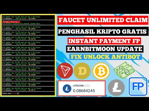 FAUCET UNLIMITED CLAIM INSTANT WITHDRAW FAUCETPAY 100% GRATIS EARNBITMOON UPDATE VERSION