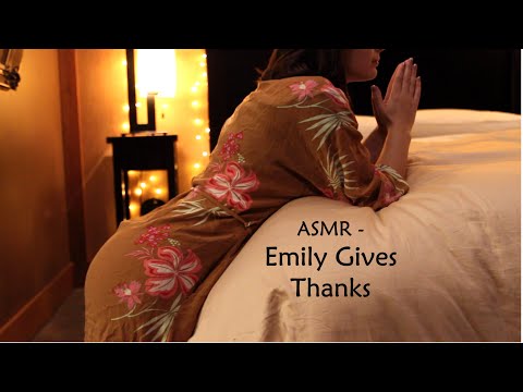 ASMR - Emily Gives Thanks