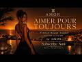 AMOR &mdash; Aimer Pour Toujours - Original Song | French House Trance 2026