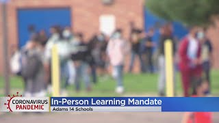 Details Adams 14 Schools Will Return To In-Person Learning Next Week Guide