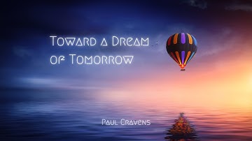 Toward a Dream of Tomorrow [UNH Wind Symphony]