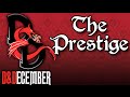 Do It For The Prestige - D&December Tales